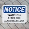 Signmission Warning A False Fire Alarm Is A Felony, 10 in W x Rectangle, Plastic OS-2PACK-NS-P-710-L-18903 - alternate 7